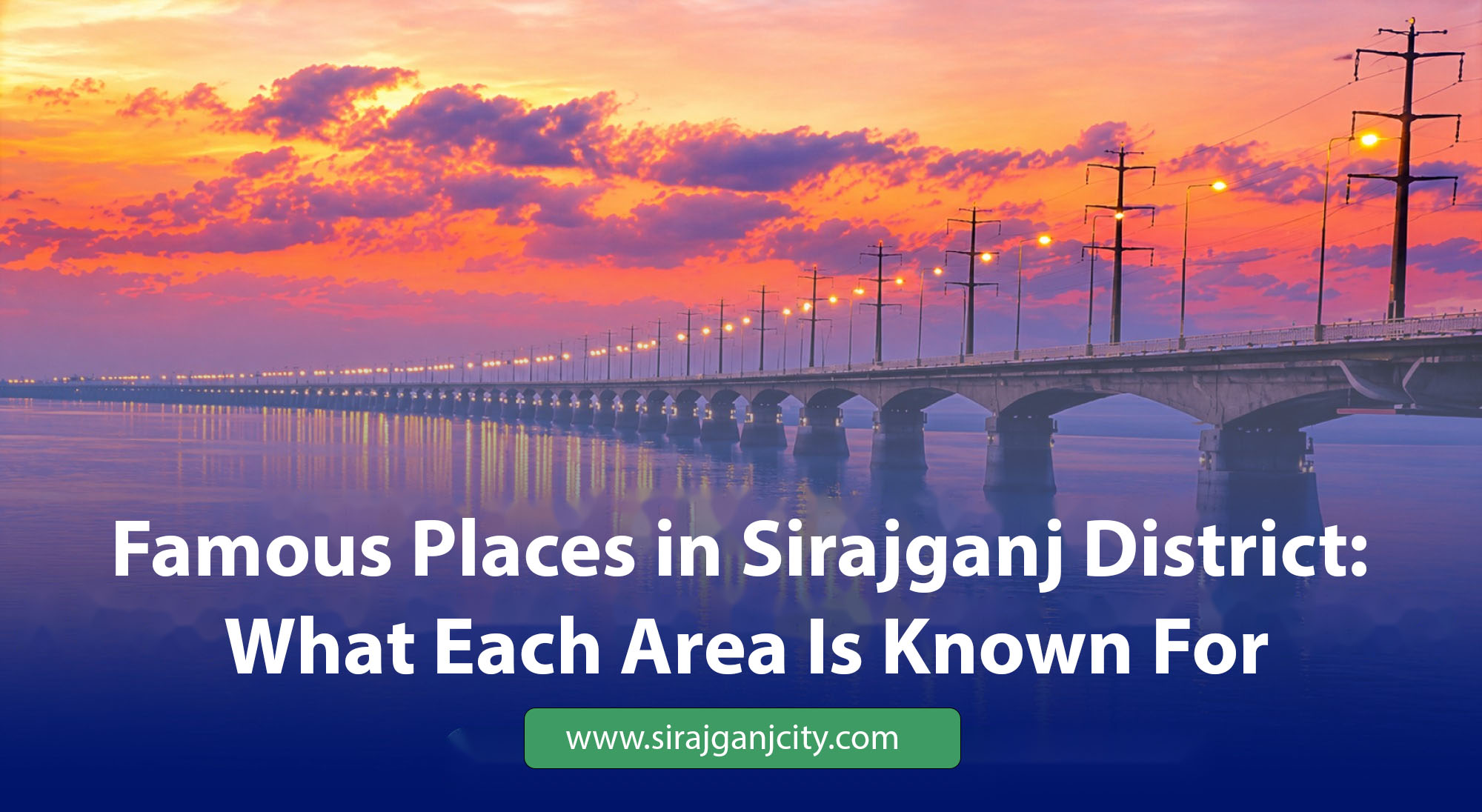 Famous Places in Sirajganj District